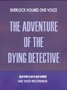 The Adventure of the Dying Detective